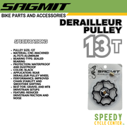 SAGMIT REAR DERAILLEUR PULLEY CNC AL7075 Sealed Bearing 11T / 13T / 15T